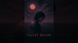 Velvet Below