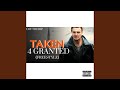 Taken 4 granted freestyle