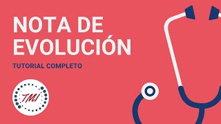 ¿Cómo escribir una Nota Médica? NOTA DE EVOLUCIÓN 👊🏼