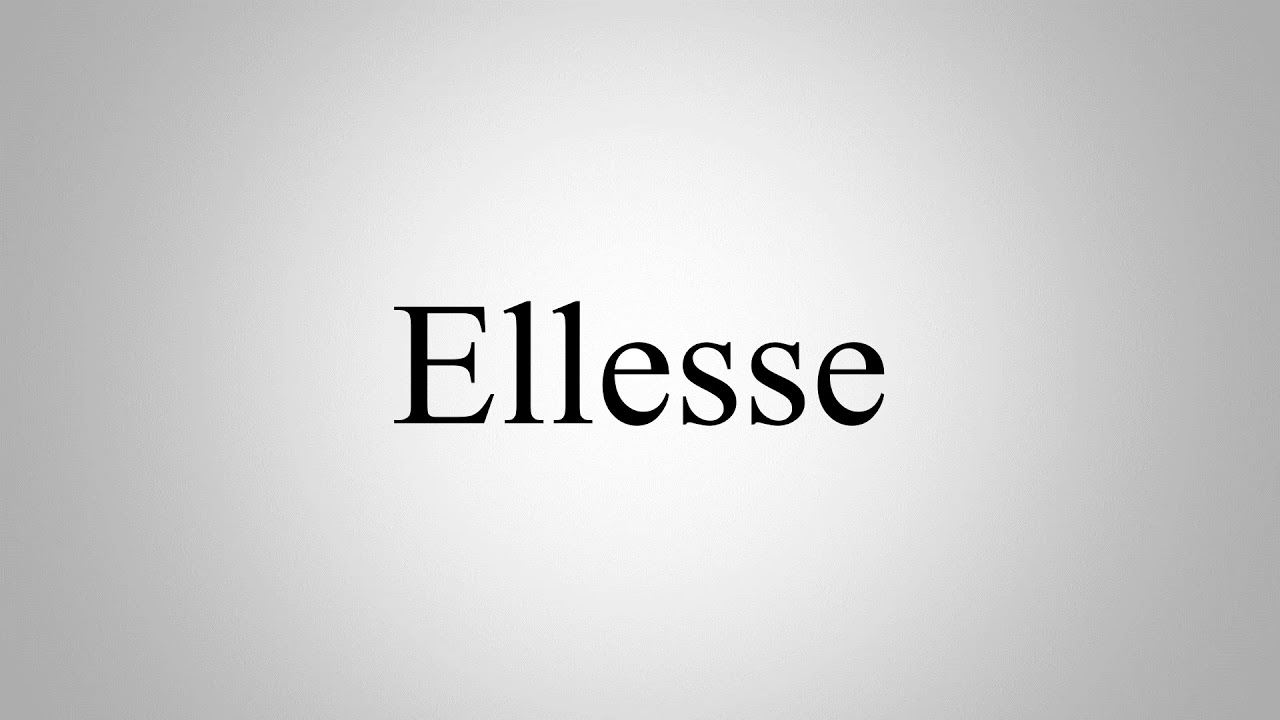 ellesse how to pronounce