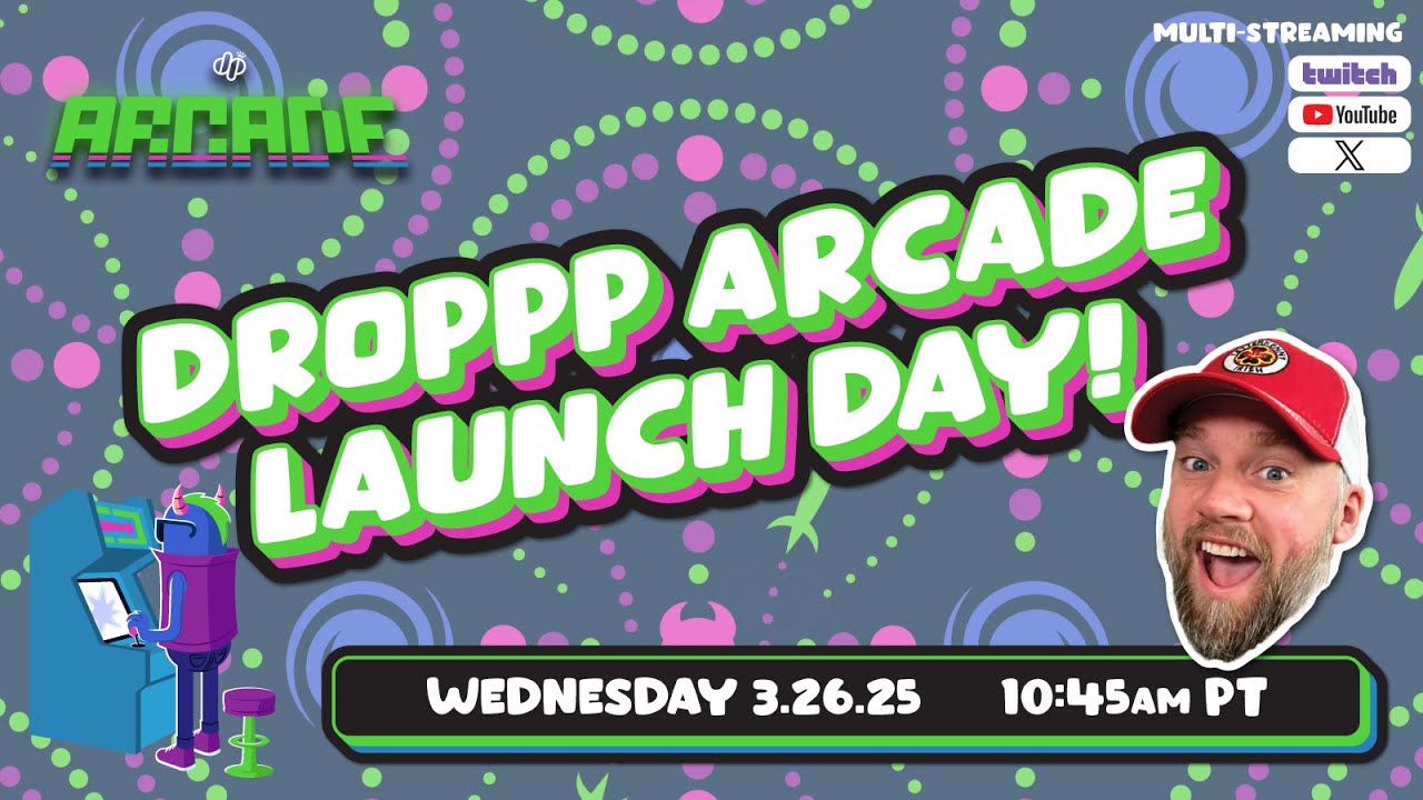 DROPPP Arcade Launch Day!