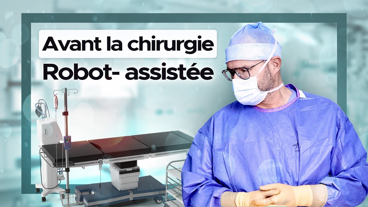 Prostatectomie robotique, comment me préparer ?