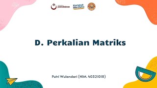 D. Perkalian Matriks | Untuk SMA Kelas XI