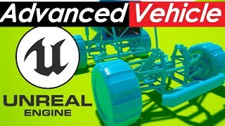 UNREAL ENGINE 4: ADVANCED VEHICLE DEMO