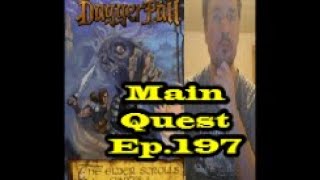 Let's play The Elder Scrolls 2 :  Daggerfall (197) [ MAIN QUEST ] Painting the Truth pt.8