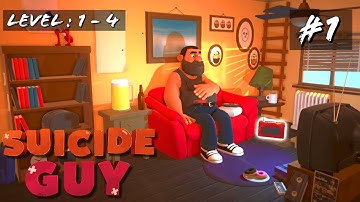 SUICIDE GUY | Part : 1 | LEVEL : 1 - 4 | iOS Android Gameplay walkthrough