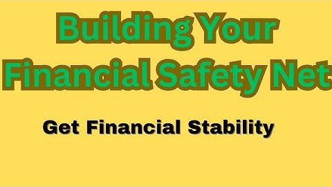 Building Your Financial Safety Net