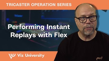 Performing Instant Replays with Flex