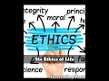 6 Ethics Of Life Interesting Facts 