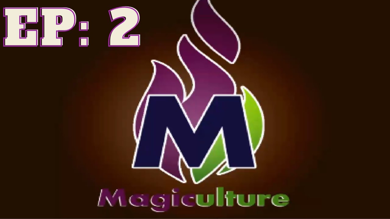 Magiculture 2 Ep 2: Immersive Engineering and Souls?