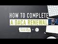 How to Complete a DACA Renewal | Application Deep Dive
