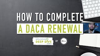 How to Complete a DACA Renewal | Application Deep Dive screenshot 2