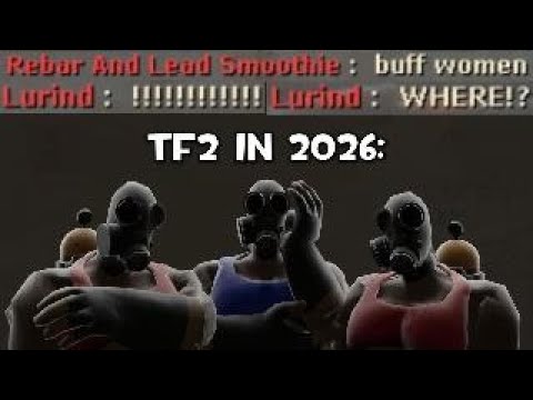TF2 Is Still Amazing In 2026 YouTube Hqdefault 