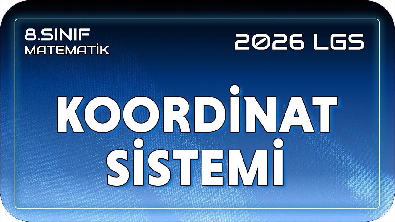 Koordinat Sistemi 📘 8MAT17 #2026LGS
