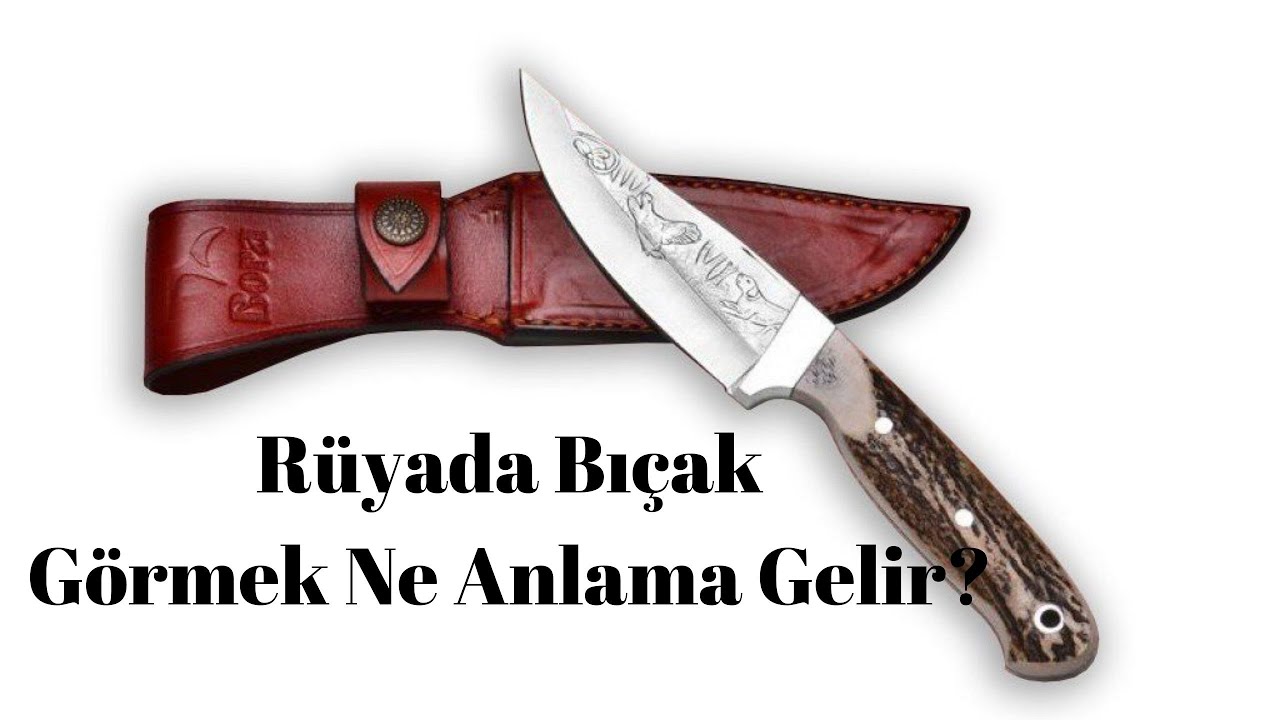 Rüyada Bıçak Görmek Ne Anlama Gelir?, Rüyada Bıçak Görme - YouTube