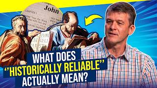 Are the Gospels Historically Reliable? Defining Reliability!!