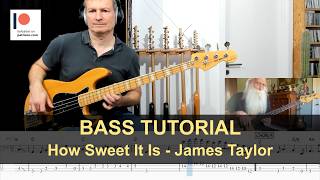 How Sweet It Is - James Taylor | Bass Tutorial (Sheet + TABs)