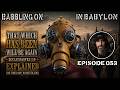 That Which Has Been Will Be Again? Ecclesiastes 1:9 Explained. (Babbling on in Babylon Ep 053)