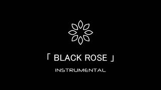KAITO & MIKU -「BLACK ROSE」(Instrumental)