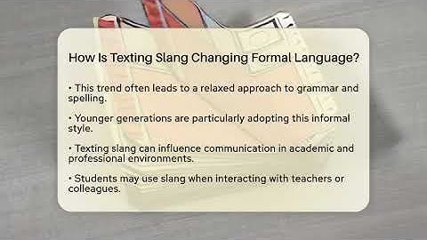 How Is Texting Slang Changing Formal Language? - SlangXplained