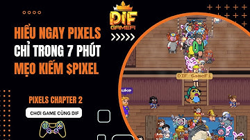 [Pixels Chapter2] Muốn Kiếm Tiền Từ Game Pixels Thì Hãy Xem Ngay Video Này