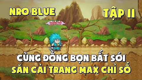 Hang Động Sói Cùng Đồng Bọn Tập Cuối | Ngọc Rồng Blue
