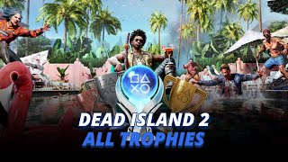 Dead Island 2 | Playstation Platinum | All Trophies
