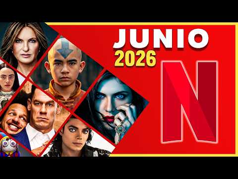 Netflix: todos los estrenos de películas y series en junio de 2026