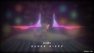 ナニダトnanidato - SUPER RISER!