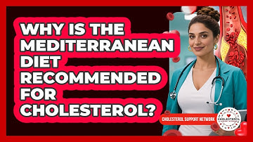 Why Is The **Mediterranean Diet** Recommended For **cholesterol**? - Cholesterol Support Network
