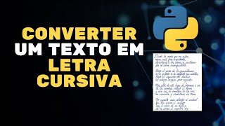 Converter uma letra de forma em uma letra cursiva com Python