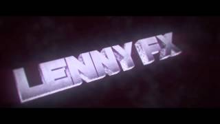 Intro RC Entry // Lenny FX BEST! 1080p 60fps!! (forgot fade ;-;) Inspired by FreZzyDesigns