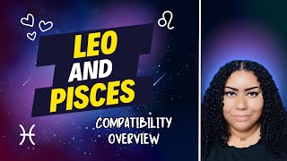 Leo and Pisces Compatibility Overview