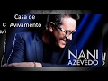 Nani Azevedo - Casa de Avivamento - lyrics vídeo