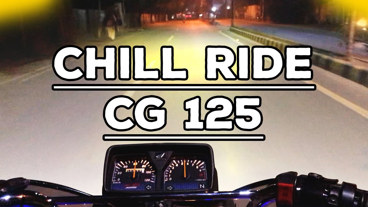 A CHILL RIDE ON HONDA CG 125 [NO COMMMENTARY]