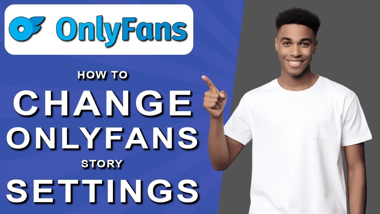How to change onlyfans story settings (2024) YouTube