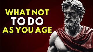 13 Deadly Mistakes to Avoid in Your Later Years | Stoicism
