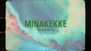 MINAKEKKE - Memorabilia (Official Music Video)