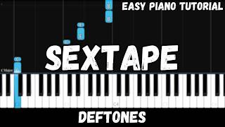 Deftones - Sextape (Easy Piano Tutorial)