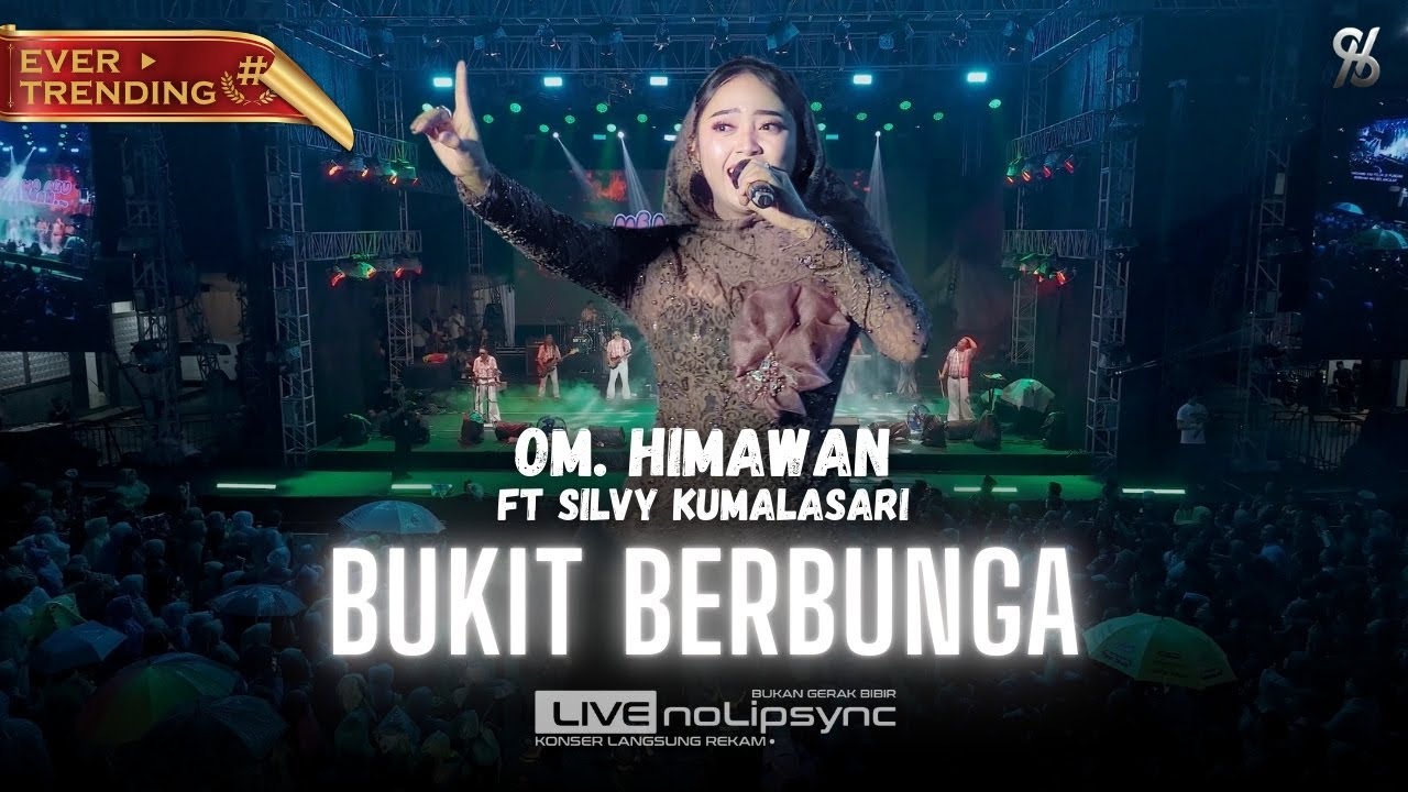BUKIT BERBUNGA (VERSI JADUL) FYP TIK TOK VIRAL - SILVY K X OM HIMAWAN |HARLAH KE 6 SABILU TAUBAH