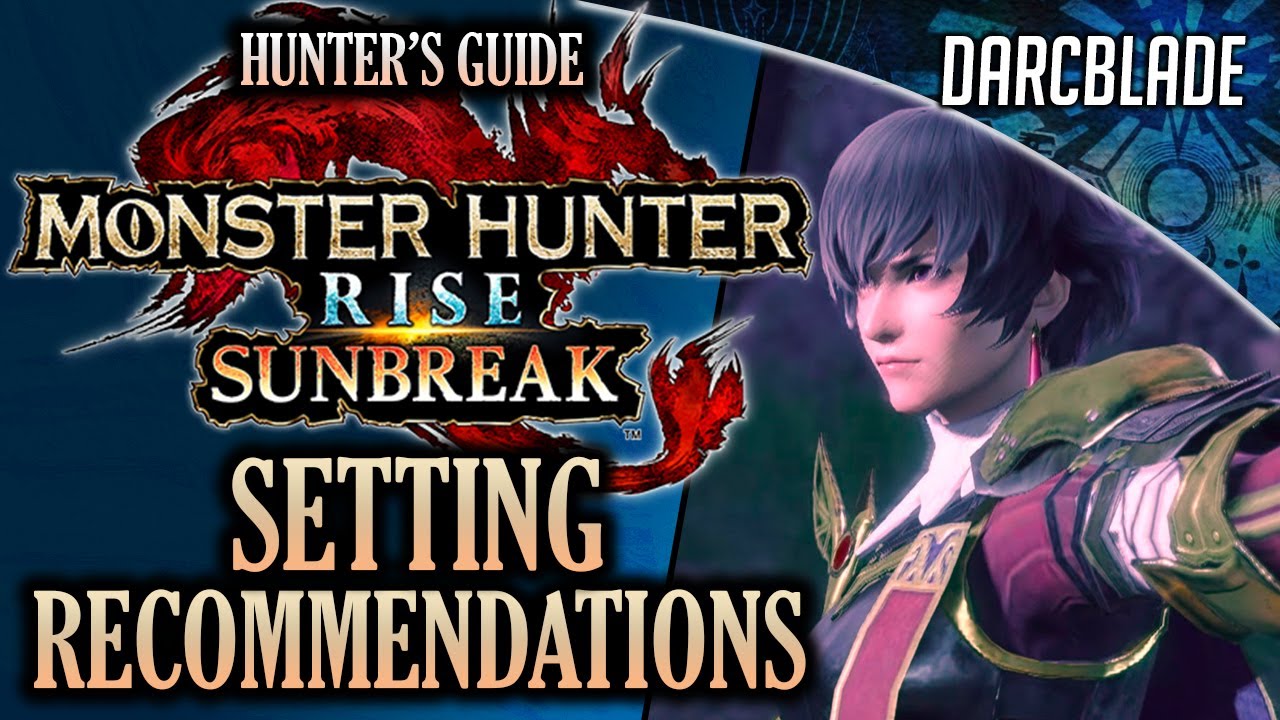 SUNBREAK SETTING RECONDMENDATIONS