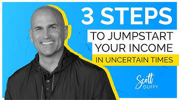 Scott Duffy Shares 3 Steps To Jumpstart Your Income In Uncertain Times, Episode 41