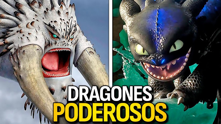 Los 10 DRAGONES Más Poderosos en Cómo Entrenar a tu Dragón