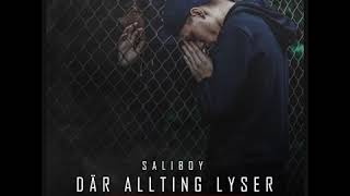 Saliboy - Sali Det räcker (Där Allting Lyser)