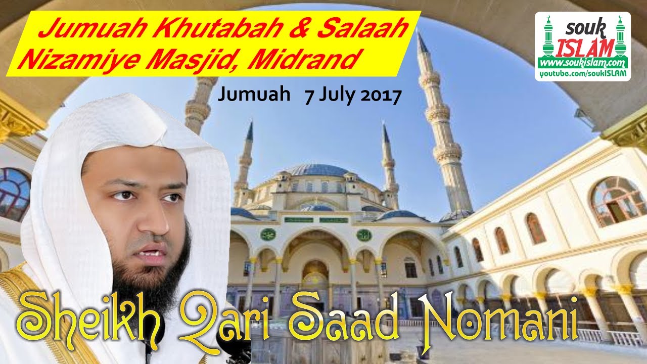 Qari Saad Nomani - Jumuah Khutbah and Salaah Nizamiye Masjid