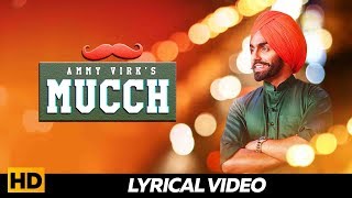 MUCCH (Lyrical Video ) - Ammy Virk , Rubina Bajwa , Neeru Bajwa | Punjabi Songs 2019