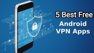 5 Best Free VPN apps for Android 2022 | Top 5 Android VPNs 2022 screenshot 4