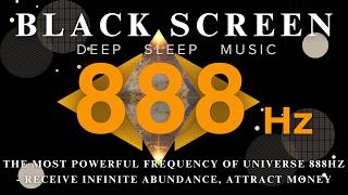 The Most Powerful FREQUENCY of the Universe 888Hz, Receive Infinite Abundance, Attract Money