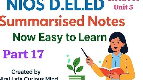 NIOS D.El.Ed Book 📚 | Block  Unit 5 | Summary Notes | Indian Education System | Easy Explanation17