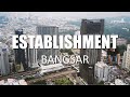 PROPERTY REVIEW #141 | ESTABLISHMENT, BANGSAR